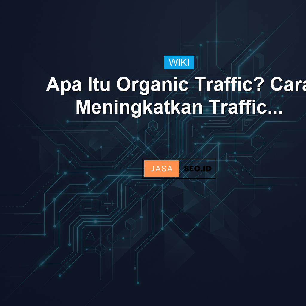 Apa Itu Google Discover? Definisi & Panduan Lengkap 2026